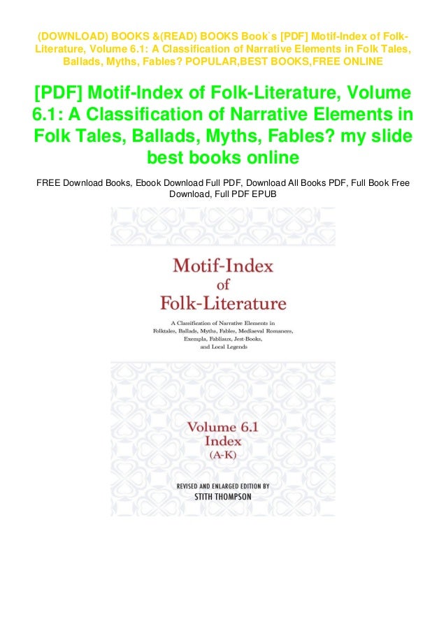 Book`s [PDF] MotifIndex of FolkLiterature, Volume 6.1 A Classification of Narrative Elements