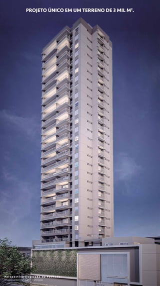 P e r s p e c t i v a i l u s t r a d a d a F a c h a d a .
Imagem preliminar sujeita a alteração.
PROJETO ÚNICO EM UM TERRENO DE 3 MIL M2
.
 