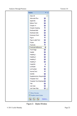Analysis Through Pictures Version 3.0
© 2011 Leslie Munday Page 22
Figure 3: Styles Window
 