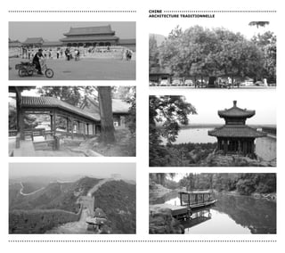 ...............................................................   cHIne . . . . . . . . . . . . . . . . . . . . . . . . . . . . . . . . . . . . . . . . . . . . . . . . . . . . . . . . .
                                                                  ArcHITecTUre TrAdITIonneLLe




......................................................................................................................
 