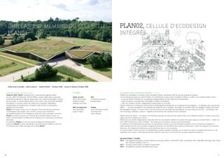 PHILÉAS EST MEMBRE DU COLLECTIF                                                                                                          PLAN02 CELLULE D’ECODESIGN
    PLAN01                                                                                                                                   INTÉGRÉE




    Historial de la Vendée - maître d’œuvre : collectif Plan01 - livraison 2006 - nominé à l’Equere d’Argent 2006



SYSTÈME PLAN01 www.plan01.com                                                              PLAN01                                            UN BUREAU D’ÉCO-CONCEPTION INTÉGRÉ : PLAN02
Fondé en 2002, Plan01 rassemble les 10 associés des agences atelier                                                                          Philéas est cofondateur du bureau d’éco-conception Plan02, partenaire HQE de tous les projets de l’agence.
du pont, [BP] Architectures, KOZ et Philéas, toutes créées dans la seconde                 atelier du pont          KOZ                      Les architectes associés du collectif Plan01 ont crée Plan02, bureau d’éco-conception intégré, en 2008. Leurs objectifs étaient clairs :
moitié des années 90 et liées de longue date. Les 4 agences partagent le même              Anne-Cécile Comar        Christophe Ouhayoun      - ne pas se laisser intimider par la jungle des règlementations et des cibles environnementales ;
lieu de travail, un ancien atelier dans le 12e à Paris. Ces structures parallèles          Philippe Croisier        Nicolas Ziesel           - poser les jalons d’une approche renouvelée du métier d’architecte ;
mutualisent un certain nombre de ressources (humaines, matérielles,                        Stéphane Pertusier                                - créer les conditions de leur indépendance intellectuelle sur le projet.
immatérielles) et d’expériences. Ensemble, elles forment un écosystème                                                                       Plan02 cimente leur conscience commune que le développement durable est un changement de paradigmes – un Big Bang des Consciences
atypique et enrichissant.                                                                  [BP] Architectures       Philéas                  (BBC) ! – qui pourrait générer une mutation des modes de vivre, d’habiter, de bouger et entraîner dans son sillage la création de nouvel-
Plan01 est le label commun aux 10 associés. Sous cette marque commune,                     Jean Bocabeille          Anne-Charlotte Zanassi   les typologies urbaines. L’horizon 2050 a ceci de motivant qu’il est désormais partagé par tous les acteurs de la ville – architectes, maî-
ils développent des projets «hors norme», conçus sous la bannière                          Ignacio Prego            Dominique Vitti          tres d’ouvrage, politiques, citoyens – appelés à faire évoluer leur position et leurs pratiques.
de l’expérimentation et de l’intelligence collective, autour de sujets «ouverts».                                   Julien Zanassi
Plan01 est maître d’oeuvre de l’Historial de la Vendée (2006 en haut), du                                                                    Plan02 émane de Plan01 : les mêmes 10 architectes associés, le même lieu de travail à Paris entre Bastille et Nation, la même culture par-
Centre d’interprétation du Mémorial de Thiepval et du Crématorium de Rennes                                                                  tagée mais des compétences propres.
métropole.                                                                                                                                   Plan02 est une société indépendante. Cependant elle est exclusivement dédiée aux projets des quatre agences du label Plan01 - atelier du
En parallèle, Philéas poursuit sa propre stratégie de développement                                                                          pont, [BP] Architectures, KOZ et Philéas - dont elle assure la maîtrise d’œuvre environnementale.
tandis que Plan02, bureau d’écodesign, est exclusivement dédié au volet envi-                                                                La réflexion environnementale est devenue un automatisme, entretenu par des échanges quotidiens entre architectes et ingénieurs.
ronnemental des projets des agences du label Plan01.                                                                                         Cette synergie favorise une conception intégrée et alimente une hybridation des projets qui désormais croisent les logiques environnemen-
                                                                                                                                             tales avec les tropismes architecturaux sans prévalence des uns sur les autres.
                                                                                                                                             Au fil des projets, Plan02 constitue une bibliothèque d’expérimentations chiffrées et une somme de retours d’expériences précis sur les
                                                                                                                                             systèmes mis en œuvre. Cette base de données collective vient nourrir et enrichir les nouveaux projets des agences.



                                                                                                                                             Synergie Philéas / PLAN02
                                                                                                                                             2013 - 150 logements étudiants, cuisine collective et groupe scolaire, Certification HQE, certification H&E, label BBC Effinergie, Plan Climat
                                                                                                                                                    Zac Cardinet Chalabre, Paris 17.
                                                                                                                                             2013 - Groupe scolaire HQE 20 classes à Aubervilliers
                                                                                                                                             2014 - 35 logements sociaux à Sarcelles pour Osica




6                                                                                                                                                                                                                                                                                      7
 