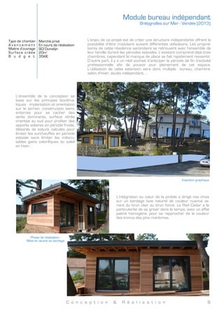 C o n c e p t i o n 8
Plan du Rez-de-jardin
	
  
Coupe transversale
Plan du Rez-de-chaussée
	
  
Coupe transversale
L’accès principal se trouve au rez-de-jardin. Il donne vue sur la
cuisine / salle à manger et l’extérieur, tout en conservant
l’intimité des zones de nuit. Dans l’organisation de l’espace, la
pièce de vie est le passage clé autour duquel vient se greffer
deux édicules. Le rez-de-chaussée, qui comprend à lui seul trois
chambres, des pièces d’eau ainsi qu’une buanderie. Un bureau,
ouvert sur le palier, prend également place dans le large couloir
d’accès.
L’étage, dont l’accès se fait par le palier commun situé face à la
cuisine, se compose d’un large salon exposé sud et donnant sur
un balcon. Une large baie donne une sensation de vie intérieure
– extérieure, confortée par la continuité des sols.
Au nord se trouve une chambre accolée d’un dressing ainsi que
d’une salle de bain. L’agencement permet une utilisation fluide
de cet espace nuit.
La terrasse existante est conservée. Elle est toutefois recou-
verte de lames en bois exotique afin de mieux se marier avec le
bardage. Une seconde terrasse est réalisée au sud créant ainsi
un prolongement de la salle à manger sur l’extérieur. Une suré-
lévation aux lignes courbes amène sur un bain de soleil.
Une pergola suspendue, en bois massif, fait office de car port et
de zone d’entrée dans l’habitat.
N
11x0,18=2,02
1
2
3
4
5
6
7
8
9
10
11
Chambre 2
Surf.:10,33 m2
Chambre 1
Surf.:10,33 m2
SdB
Surf.:3,67 m2
Chambre 3
Surf.:13,28 m2
WC
Surf.:1,33 m2
Buanderie
Surf.:3,16 m2
Circulation
Surf.:7,49 m2
1:100 15/02/13 06 Projeté
grandissement d'une résidence secondaire
Maître d'ouvrage:
M & Mme ROUSSELOT
Maître d'oeuvre:
Emmanuel CLOUTOUR
Format :Echelle : N° de projet : Dessinateur: Date : Etat du projet:
112012A3
BRETIGNOLLES-SUR-MER, 85470, France 150 avenue du Général de Gaulle, Villa B3, LE CANNET, 06110, FRANCE
N
11x0,18=2,02
1
2
3
4
5
6
7
8
9
10
11
Chambre 4
Surf.:12,09 m2
Dressing
Surf.:3,66 m2
SdB
Surf.:4,93 m2
Salon
Surf.:42,73 m2
WC
Surf.:1,80 m2
1:100 18/02/13 06 Projeté
agrandissement d'une résidence secondaire
Maître d'ouvrage:
M & Mme ROUSSELOT
Maître d'oeuvre:
Emmanuel CLOUTOUR
Format :Echelle : N° de projet : Dessinateur: Date : Etat du projet:
112012A3z-de-jardin
, BRETIGNOLLES-SUR-MER, 85470, France 150 avenue du Général de Gaulle, Villa B3, LE CANNET, 06110, FRANCE
N
Arrière cuisine
Surf.:4,84 m2
Entrée
Surf.:10,15 m2
Cuisine / SaM
Surf.:36,06 m2
Perspective de la façade rue
	
  
Coupe transversale
Plan de l’étage
	
  
Coupe transversale
 