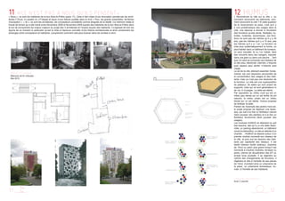 1211
11 «CE N'EST PAS A NOUS QU'ILS PENSENT»« Nous », ce sont les habitants de la tour Bois-le-Prêtre (paris 17). Celle-ci fait l’objet d’une rénovation pensée par les archi-
tectes F.Druot, A.Lacaton et J.P.Vassal et issue d’une théorie publiée dans le livre « Plus, les grands ensembles, territoires
d’exception ». « Ils », ce sont les architectes, les concepteurs considérés comme éloignés de la réalité. Ce mémoire relate le
travail de terrain qui a été mené entre Novembre 2008 et Novembre 2009 auprès des habitants de la tour Bois-le-Prêtre dans
le but de comprendre les enjeux majeurs du projet des 3 architectes et l’impact auprès des habitants. Il s’agissait de tirer les
leçons de ce moment si particulier qu’est la mise à l’épreuve concrète d’une théorie architecturale et ainsi comprendre les
échanges entre concepteurs et habitants, comprendre comment cela peut évoluer dans les années à venir.
12 HUMUS« Reconstruire la ville sur la ville », ou
comment reconvertir les bâtiments, com-
ment reconvertir la ville ? Si cette question
de la reconversion se pose, c’est qu’il y
a une problématique des usages dans la
ville, une réponse à donner à l’évolution
des fonctions qu’elle abrite. Multiples, hy-
brides, mutantes, dynamiques, ces fonc-
tions ne sont pas les mêmes qu’il y a 30
ans, pas les mêmes qu’il y a 10 ans, pas
les mêmes qu’il y a 1 an. La fonction ne
crée plus systématiquement la forme, on
peut habiter dans un bâtiment de bureaux,
on peut travailler là ou l’on habite, faire
des concerts dans des hangars, exposer
dans une gare ou dans une piscine… Tant
que l’on peut se connecter aux réseaux de
la ville (eau, électricité, internet), n’importe
quel espace peut abriter n’importe quel
usage.
Le sol de la ville, élément essentiel, fonda-
mental, est une résolution structurelle de
la concentration des usages et des habi-
tants, mais ce n’est pas une résolution de
la fonction. La ville est une superposition
de plateaux, de dalles qui sont autant de
supports, mais qui ne sont générateurs ni
de vie, ni d’usages. La dalle est stérile.
Par opposition au milieu rural qui est un
milieu peu dense sur un sol fertile (le sol
naturel), le milieu urbain est un milieu
dense sur un sol stérile. Humus propose
de fertiliser la dalle.
Partant de l’exemple des jardins hors-sol,
le projet propose de déployer une épais-
seur qui soit à la fois un fertiliseur naturel
(faire pousser des plantes) et à la fois un
fertiliseur fonctionnel (faire pousser des
usages).
Les modules HUMUS se déploient au gré
des besoins, dès qu’il y a une dalle dispo-
nible, un parking abandonné, un bâtiment
voué à la démolition, un site en attente d’un
chantier… HUMUS se déploie autour d’un
premier module connecté aux réseaux de
la ville, et puis suit les besoins des habi-
tants par capillarité des réseaux. Il est
tantôt intérieur tantôt extérieur, chambre
de 10m2 ou salon plus grand lorsqu’il est
connecté à d’autres modules, terrasse ou
jardin, citerne de récupération des EP ou
simple local poubelle. Il se régénère au
rythme des changements de fonctions, il
régénère la ville à l’échelle de ses pièces
de 10m2, inventant ainsi un urbanisme de
la pièce, un urbanisme domestique, hu-
main, à l’échelle de ses habitants.
PROJET ETUDIANT
Mémoire de ﬁn d’études
Mai 2010
CONCOURS ARCHIDEELLES
Avec T.Journel
 