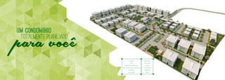 para você
Um condominio
totalmente PLANEJADO
Guarita 24h
6 Vilas
Estacionamento para visitantes
Clube com Piscina Adulto, Infantil e Deck
Brinquedoteca
Espaço Gourmet
Salão de festas
Salão de jogos
Academia
Campo gramado
Mini Quadra
Quiosque
 