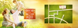 BOM E VIVER
AQUI
nº
01
motivo para viver numa
confort home
 