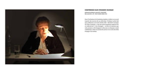 Conférence sur Stranieri ovunque
performance-conférence, environ 20’, le 26.01.2011
Opus operandum, 1.03 - 31-05, fondation Kadist, Paris
Sous l’invitation de la fondation Kadist à réaliser un travail
à partir des œuvres de sa collection, Violaine Lochu fait
une conférence sur l’une d’entre elles : Stranieri ovunque
de Claire Fontaine. L’une des préoccupations majeures de
ce collectif est l’« être étranger ». Au fur et à mesure que
cette pensée se développait, le discours en français venait
s’italianiser selon un protocole précis et en cela devenait
étranger à lui-même.
 