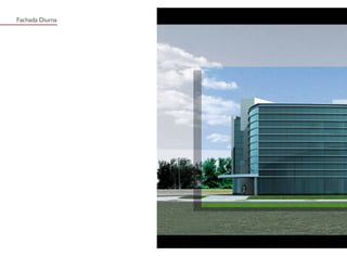 Fachada Diurna
 