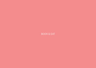 BOOK & EAT
 