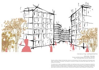 r e n a t u r i n g c a m p a m e n t o
Madrid, Spain · Urban design
Teachers José María Ezquiaga, Gemma Peribáñez · MCH 2023
Team · Fredy Quispe, Samira Taubmann, Stephany Pavón
Situated southeast of Madrid, the New District stands as a pivotal element in the city’s expansion and metropolitan forest
plans, covering nearly 135 hectares. The proposal is conceived as a system that follows three distinct lines: nature, the
existing, and connectivity.
The project aims to create a sustainable, just, flexible, and well-being-focused community for Campamento residents by
generating versatile and innovative living and working spaces. A key focus is developing 15-minute districts that seamlessly
offer services, amenities, and green spaces, complemented by efficient public and pedestrian transportation systems. The
green system revolves around the river recovery, connecting with the expansive natural landscapes of the Madrid region.
 
