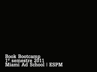 Book Bootcamp Planejamento . Miami Ad School / ESPM