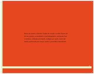 Baiana de Juazeiro e Salvador; Paulista de coração e escolha; libriana do
dia das crianças; ex-atendimento e atual planeja...