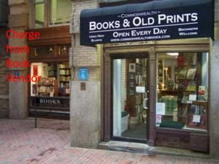 Charge
from
Book
Vendor
 