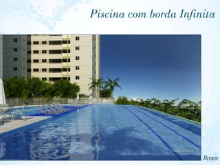 Piscina com borda Infinita
 
