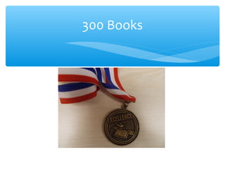 Medal
300 Books
 