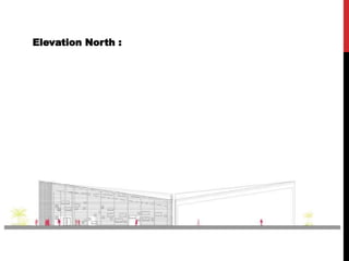 Elevation North :
 