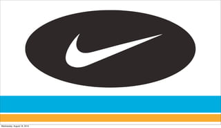 Wednesday, August 18, 2010
 