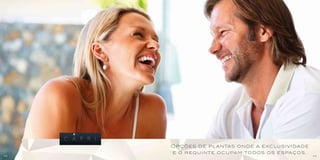 O p ç õ es d e p l a ntas o n d e a e x c lus i v i da d e
     e o r eq u i nte o c u pa m to d os os es pa ç os.
44                                                                45
 