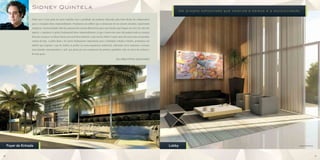 Sidney Quintel a
                                                                                                                                                          Um projeto sofisticado que valoriza a beleza e a exclusividade.

                   Poder unir o bom gosto do nosso trabalho com a qualidade dos produtos oferecidos pela Fator Realty foi indispensável
                   para a concepção desse empreendimento. Projetamos um edifício que se destacasse do seu entorno imediato, imprimindo
                   elegância e funcionalidade além de proporcionar muitos diferenciais para uma família que busque um novo lar. Sob este
                   aspecto, o Aquarius é a pedra fundamental desse empreendimento, já que o bairro tem uma vida própria onde as crianças
                   brincam na praça e os idosos fazem seus exercícios matinais, o que nos faz refletir o quão raras são essas cenas nos grandes
                   centros de hoje. A partir desse e de outros fundamentos importantes para a habitação voltada à família, projetamos um
                   edifício que imprime o que de melhor se produz na nossa arquitetura residencial, utilizando novos materiais e texturas
                   num desenho contemporâneo e sutil, que prima por um acabamento de primeira qualidade, tudo em favor do conforto e
                   do bom gosto.

                                                                                                           SQ+ARQUITETOS ASSOCIADOS




    Foyer de Entrada                                                                                                                              Lobby                                                                 Imagens Ilustrativas




8                                                                                                                                                                                                                                              9
 