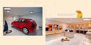 Q ua l idade de vida é ter espa ç os
que faci l itam seu dia a dia .
car wash
pet care
Ilustração Artística do Pet Care
Ilustração Artística do Car Wash
 