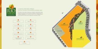 O Rio Parque se tornou objeto de desejo para os moradores na região. Diversas famílias
escolheram este lugar para curtir seus momentos de felicidade. Um condomínio-bairro com
3 residenciais independentes em um terreno com mais de 43 mil m2
planejados para um
dia a dia completo. São motivos mais que especiais para você também viver aqui.
É simples perceber porque
tantas pessoas escolheram morar aqui.
Fitness
Pórtico Praça de Jogos
Pista de caminhada Playground
Quadra Poliesportiva Churrasqueiras
Piquenique
Campo de Futebol
Recreativo
Quadras de Areia
Pet Walk
11
9 10
7 8
5 6
3 4
1 2
01
03
02
04
05
06
07
08
09
10
11
 