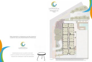 Não importa o tamanho do seu sonho,
a gente fez um apartamento para ele.
Apartamentos de 1 quarto com 41m2
e de 2 quartos com suíte de 60m2
a 63m2
,
todos com varanda e vaga na garagem.
Q U E M A R AV I L H A V I V E R .
NOTA: Planta ilustrativa com sugestão de decoração. Os acabamentos, móveis e equipamentos e divisórias não são parte integrante do contrato. As cotas são medidas de eixo podendo sofrer alterações durante a obra.
s revestimentos a serem utilizados na construção estão especificados no Memorial Descritivo. Esta planta poderá sofrer variações decorrentes de. exigências técnicas e estruturais, do atendimento das posturas municipais, concessionárias e do local.
Os evaporadores e condensadores do sistema de ar condicionado (aquisição e instalação são de responsabilidade dos adquirentes) poderão sofrer ajustes ou mudanças de posição e quantidade, caso necessário.
Os condensadores do sistema de ar condicionado ficarão na varanda. Os pilares das unidades representadas neste material poderão apresentar variação de posição e dimensões de acordo com o projeto estrutural de cada pavimento.
Masterplan
Tipo
 