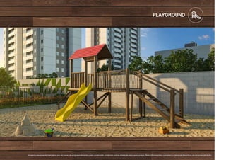 Imagem meramente ilustrativa por se tratar de empreendimento a ser construído, podendo sofrer alteração sem aviso prévio. Mais informações, consulte o memorial descritivo do empreendimento.
playground
 