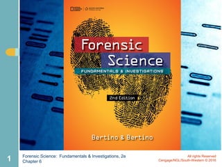 Forensic Science: Fundamentals & Investigations, 2e
Chapter 61 All rights Reserved
Cengage/NGL/South-Western © 2016
 