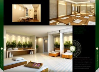 EVOLUÇÃoresidencial
EVOLUÇÃoresidencial
paravocê
revitalizar
o corpo
ea mente.
O Espaço Equilíbrio traz inovações para
resgatar o bem-estar. Serão 4 salas de massagem
para tratamentos faciais e corporais, sala de
repouso, sala de banhos com 4 hidromassagens,
vestiários e lavabos. A decoração segue um
design exclusivo que contempla elementos
naturais e que convida ao relaxamento.
 