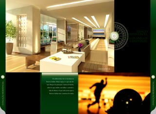 EVOLUÇÃoresidencial
EVOLUÇÃoresidencial
Espaço
Convivência.
Reúna osamigos
e divirta-se.
Os adolescentes vão se encontrar no
Reserva Jardim. Afinal, espaço é o que não fal-
tará. Rinque de patinação, 2 pistas de boliche,
salão de jogos adulto com bilhar e carteado e
Sala de Música. O que todo jovem quer o
Reserva Jardim tem: a ausência de rotina.
 