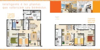 Ilustração artística do Living




Inteligente é ter plantas
q u e v a l o r i z a m s e u b e m-e s t a r .
                                                                                                           Ilustração artística da Cozinha



     3 quartos
     com suíte
             2                                    Design de Interiores:

     69,00 m                                                                                                                                 2 quartos
                                                                                                                                             com suíte
                                                                                                                                             58,86 m2
 