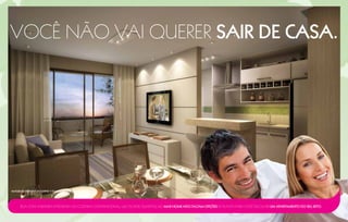 VOCÊ NÃO VAI QUERER SAIR DE CASA.




Imagem ilustrativa do living 1 quarto (41,00m2)




      Seja com varanda integrada ou cozinha CONVENCIONAL, um ou dois quartos, no Max Home não faltam opções de planta para você escolher um apartamento do seu jeito.
 
