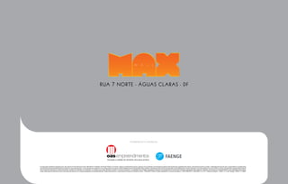 Rua 7 norte - águas claras - df




                                                                                                                                                     Incorporação e construção:




Incorporação Imobiliária registrada sob o ato número R-2 da matrícula número 308.383 do 3º Registro do Distrito Federal. Os móveis, objetos e revestimentos de piso, parede e forro presentes nas ilustrações artísticas das plantas são sugestões decorativas, não fazendo parte do contrato. O detalhamento dos serviços, equipamentos e acabamentos
que farão parte deste empreendimento constará no memorial descritivo, na convenção de condomínio e no compromisso de compra e venda. Medidas livres entre paredes estão sujeitas a variações em decorrência da execução e dos acabamentos a serem utilizados. Em conformidade com a lei 4.591/64, as fotos, perspectivas e plantas deste material
são meramente ilustrativas e podem apresentar variação de tonalidade. Os materiais e o mobiliário que serão utilizados constam no memorial descritivo. A vegetação que compõe o paisagismo retratado nas perspectivas é meramente ilustrativa e apresenta porte adulto de referência. Na entrega do empreendimento, essa vegetação poderá apre-
sentar diferenças de tamanho e porte, mas estará de acordo com o projeto paisagístico do empreendimento. Responsável técnico: Jorge Eduardo Passos de Cerqueira e Silva - CREA29511-D/BA e Projeto arquitetônico: Crosara Arquitetura - CREA7950/RFDF. JGM-CRECI: CJ 13717. MGarzon Eugenio - CRECI: CJ 11192. Faenge - CRECI: CJ 16006.
 