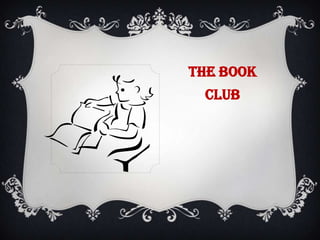 THE BOOK CLUB 