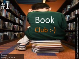 #1 Book Club :-) http://www.gettyimages.com/detail/86540940/Comstock-Images Rework @diego_pacheco 