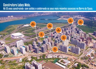 Construtora Labes Melo.

Há 13 anos construindo com solidez e celebrando os seus mais recentes sucessos na Barra da Tijuca.

Pan
Paradiso
Barra
Corporate

Barra
Acropole
Pan
Privilege
Pan
Prime
Barra
Corinto

Barra
Top Life

Barra
Premier

 