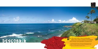 descobrir
            ma das mais belas vistas de Salvador,
              onde o sol, o mar e a praia se encontram
            para formar uma paisagem inesquecível.
             Um empreendimento que valoriza uma região famosa por sua
             beleza e traz para você um novo padrão em qualidade de vida.
             Tudo isso é Costa España. Seja bem-vindo.
 