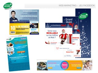 WEB MARKETING - JEU FACEBOOK


 