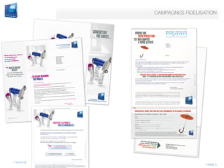 CAMPAGNES FIDÉLISATION


I	
  	
  14/11/13	
  

	
  I	
  PAGE	
  5	
  

 