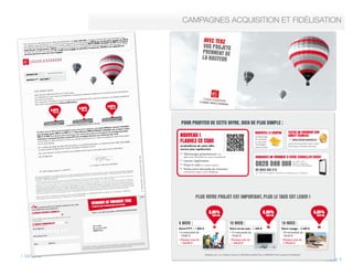 CAMPAGNES ACQUISITION ET FIDÉLISATION


I	
  	
  14/11/13	
  

	
  I	
  PAGE	
  7	
  

 