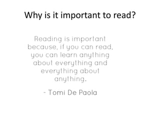 Why is it important to read?