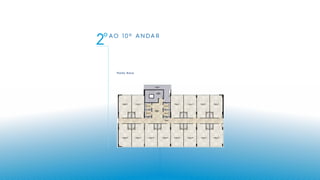 AO 10º ANDAR
2º
Planta Baixa
 
