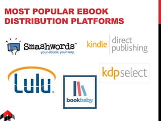 MOST POPULAR EBOOK
DISTRIBUTION PLATFORMS
 