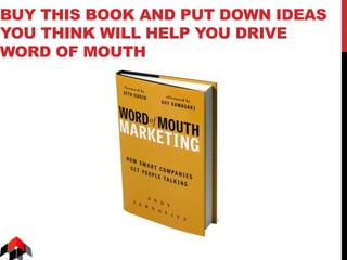 BUY THIS BOOK AND PUT DOWN IDEAS
YOU THINK WILL HELP YOU DRIVE
WORD OF MOUTH
 
