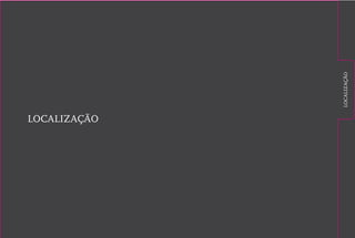 LOCALIZAÇÃO

LOCALIZAÇÃO

 