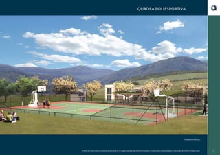 QUADRA POLIESPORTIVA

Perspectiva Artística

O Book do Corretor é para uso exclusivo da área comercial. As imagens utilizadas são meramente ilustrativas. A Cipasa reserva o direito de alterar as informações do material sem prévio aviso.

31

 