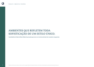 PRODUTO • AMBIENTES INTERNOS

AMBIENTES QUE REFLETEM TODA
SOFISTICAÇÃO DE UM ESTILO ÚNICO.
Cada detalhe do Clube do Altavis Aldeia foi pensando para tornar os momentos de lazer dos moradores inesquecíveis.

32

O Book do Corretor é para uso exclusivo da área comercial. As imagens utilizadas são meramente ilustrativas. A Cipasa reserva o direito de alterar as informações do material sem prévio aviso.

 
