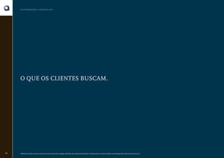 INFORMAÇÕES COMERCIAIS

O QUE OS CLIENTES BUSCAM.

Alameda

44

O Book do Corretor é para uso exclusivo da área comercial. As imagens utilizadas são meramente ilustrativas. A Cipasa reserva o direito de alterar as informações do material sem prévio aviso.

 