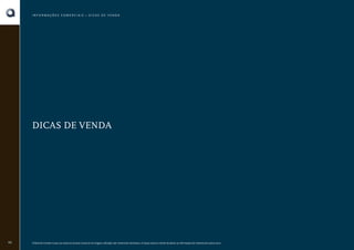 INFORMAÇÕES COMERCIAIS • DICAS DE VENDA

DICAS DE VENDA

46

O Book do Corretor é para uso exclusivo da área comercial. As imagens utilizadas são meramente ilustrativas. A Cipasa reserva o direito de alterar as informações do material sem prévio aviso.

 