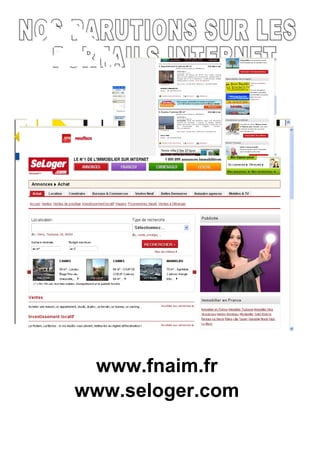 www.fnaim.fr
www.seloger.com
 