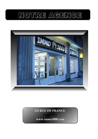 125 RUE DE FRANCE
    06000 NICE
www.immo3000.com
 
